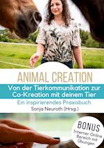 Von der Tierkommunikation zur Co-Kreation: Animal Creation