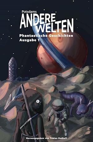 Andere Welten: Phantastische Geschichten, Ausgabe 1