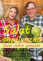 Salat anpflanzen ¿ Salat selbst gemacht: Expertenwissen für Hobbygärtner