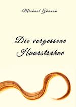 Die vergessene Haarsträhne