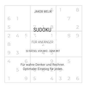 Sudoku für Anfänger - 50 Rätsel von Mio - denk mit