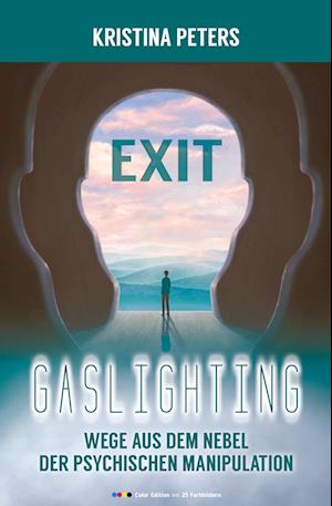 Exit Gaslighting