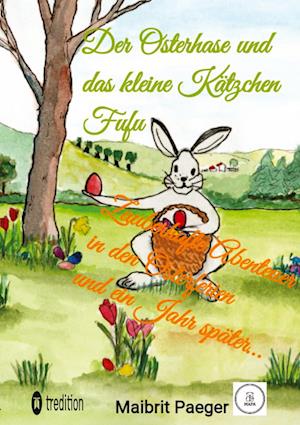 Der Osterhase und das kleine Kätzchen Fufu