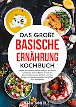 Das große Basische Ernährung Kochbuch