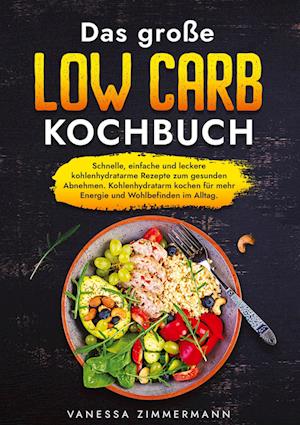 Das große Low Carb Kochbuch