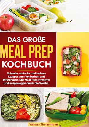 Das große Meal Prep Kochbuch