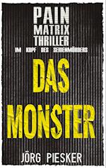 Das Monster: Pain Matrix Thriller