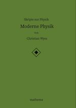 Skripte zur Physik - Moderne Physik