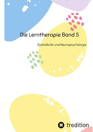 Die Lerntherapie Band 5