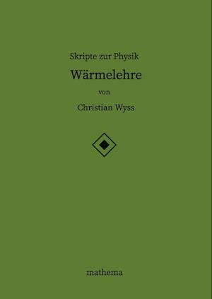 Skripte zur Physik - Wärmelehre