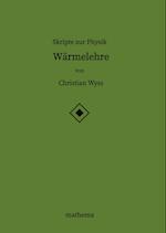 Skripte zur Physik - Wärmelehre