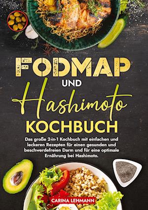 Fodmap und Hashimoto Kochbuch