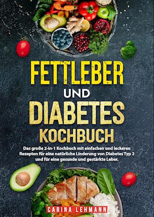 Fettleber und Diabetes Kochbuch