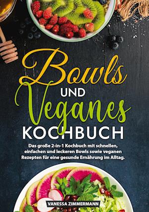 Bowls und Veganes Kochbuch