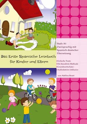 Das Erste Spanische Lesebuch für Kinder und Eltern