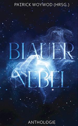 Blauer Nebel