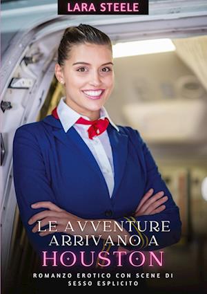 Le avventure arrivano a Houston