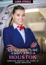 Le avventure arrivano a Houston