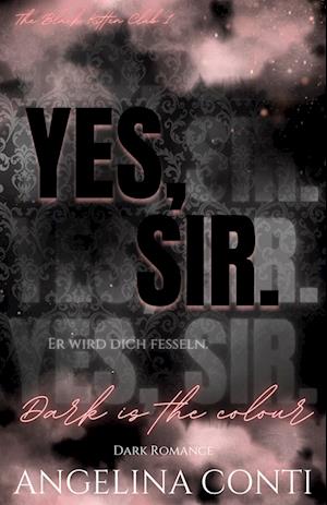 YES, SIR. (Dark Romance)