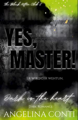 YES, MASTER! (Dark Romance)