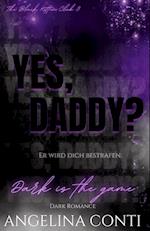 YES, DADDY? (Dark Romance)