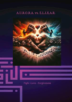 A.U.R.O.R.A. vs. E.L.I.X.A.R. Fight -love - forgiveness