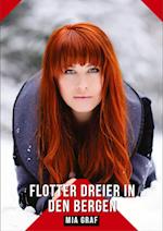 Flotter Dreier in den Bergen