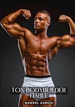 Ton bodybuilder fiable