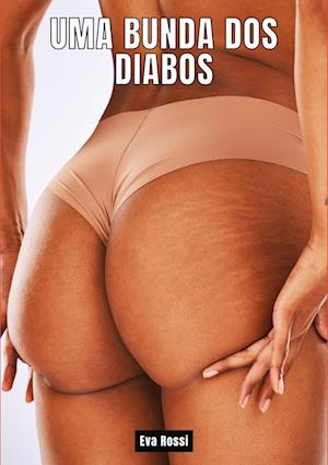 Uma Bunda dos Diabos