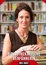 Die bibliothekarische Verführerin