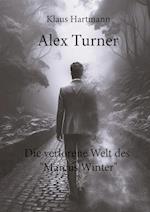 Alex Turner Die verlorene Welt des "Marcus Winter"