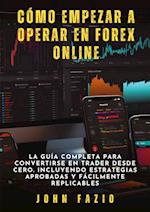 Cómo empezar a operar en Forex Online