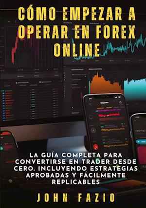 Cómo empezar a operar en Forex Online