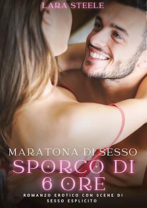 Maratona di sesso sporco di sei ore