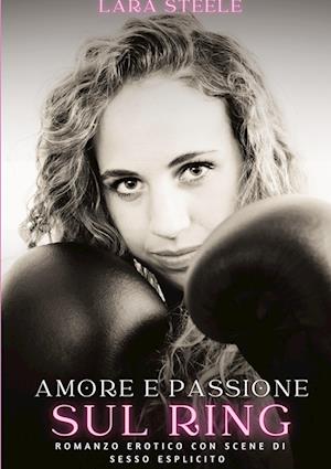 Amore e Passione sul Ring