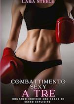 Combattimento Sexy a Tre