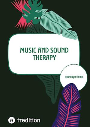 Music and Sound Therapy