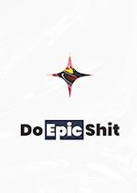 Do Epic Shit (Privat)