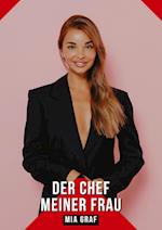 Der Chef meiner Frau