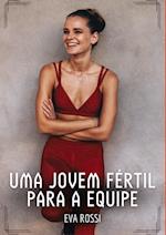 Uma jovem fértil para a equipe