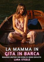 La mamma in gita in barca