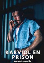 Karviol en Prison