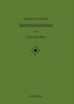 Skripte zur Physik - Elektrizitätslehre