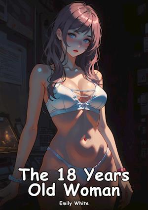 The 18 Years Old Woman