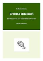 Selbstlernkurs: Erkenne dich selbst