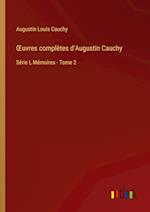 OEuvres complètes d'Augustin Cauchy