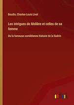 Les intrigues de Molière et celles de sa femme