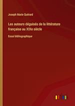 Les auteurs déguisés de la littérature française au XIXe siècle