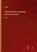 Traité élémentaire de géométrie descriptive, planches