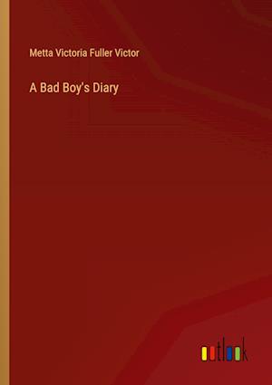 A Bad Boy's Diary